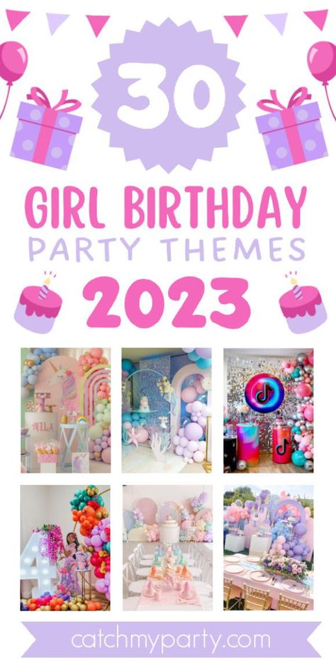 30 Most Popular Girl Birthday Party Themes for 2023! 8 Year Birthday Party Themes, 2023 Birthday Theme Ideas, Girls 11th Birthday Party Themes, Popular Birthday Themes 2023, Birthday Themes 2023, Birthday Party Themes For 12 Year Girl, Birthday Party Ideas For 11 Year Girl Theme, Popular Party Themes 2023, 5 Year Birthday Party Themes