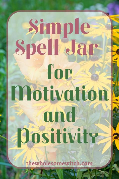 Small Jars With Lids, Jar Spells, How To Get Motivated, Focus Your Mind, Spell Jar, Sweet Orange Essential Oil, The Good Witch, I Am Strong, Practical Magic