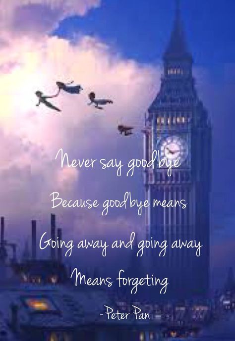 Pin by Laibzbaig on Positive | Disney quote wallpaper, Inspirational quotes disney, Disney quotes Never Say Goodbye Peter Pan, Neverland Peter Pan Aesthetic, Disney Quotes Wallpaper, Disney Inspirational Quotes, Disney Quotes Inspirational, Peter Pan Cartoon, Disney Quote Wallpaper, Peter Pan Wallpaper, Cute Disney Quotes