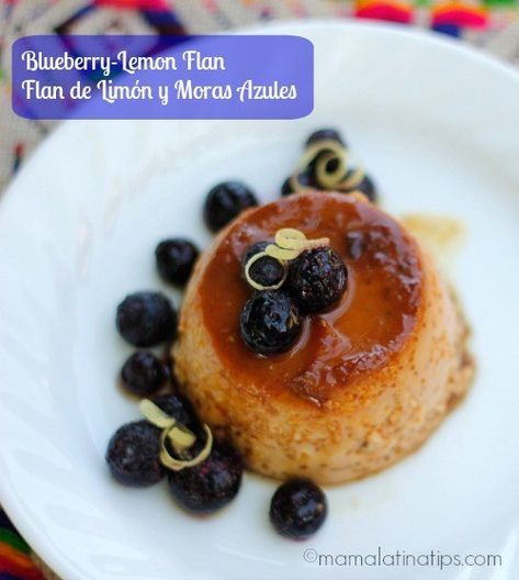 Lemon Blueberry Flan Blueberry Flan, Lemon Flan Recipe, Lemon Flan, Leche Asada, Mexican Party Food, Traditional Mexican Dishes, Mexican Dessert Recipes, Flan Recipe, Tres Leches Cake