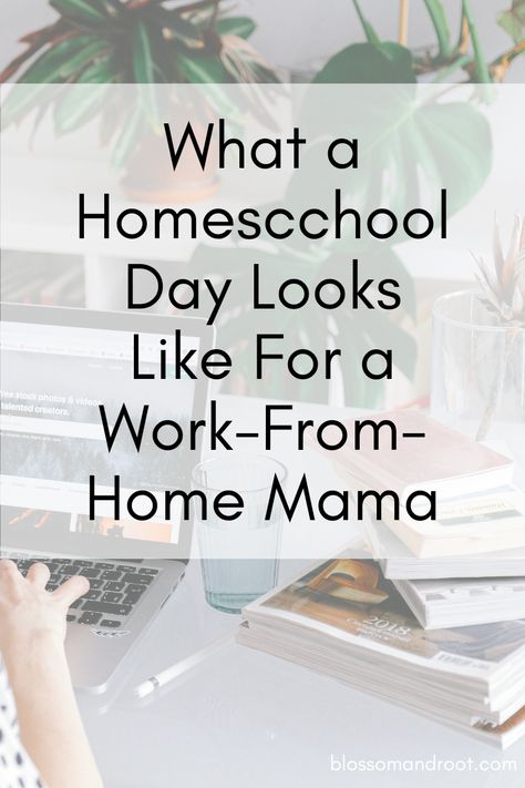 Working from Home AND Homeschooling? Trying to figure out how it would all work? Here's what a day looks like for us. Homeschool planning, homeschool structure, work from hom moms, homeschooling moms, homeschool and work from home tips, how to work from home when you homeschool, how to homeschool when you work from home, blossom and root, homeschool life Homeschool And Work From Home, Working And Homeschooling, Homeschool For Working Moms, Homeschool Busy Work, Homeschool And Work Full Time, Homeschool While Working Full Time, How To Homeschool And Work Full Time, Homeschool Working Mom, Homeschool Independent Work