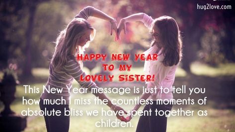 50 Happy New Year 2022 Quotes for Sister (Wishes for Sister) Happy Thanksgiving To My Sister, New Year Wishes For Sister, Message To Sister, Happy New Year Sister, Holiday Sayings, Thank You Sister, New Year Wishes Quotes, Message For Sister, Quotes Time