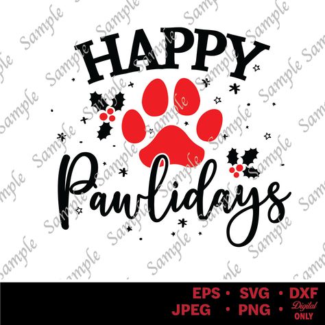 Happy New Year Dog, Happy Pawlidays, Christmas Shirt Svg, Friends 2, Silhouette Png, Themed Decor, Funny Svg, Dog Christmas, Cute Puppy