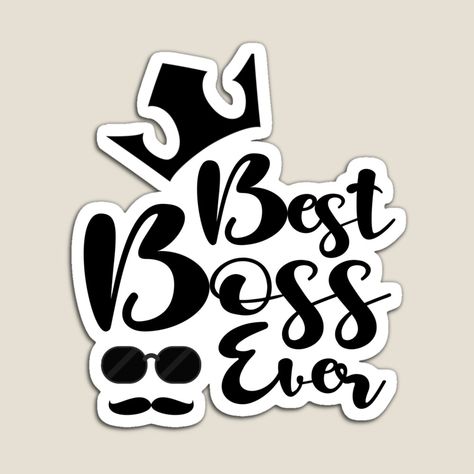 Get my art printed on awesome products. Support me at Redbubble #RBandME: https://www.redbubble.com/i/magnet/Best-boss-ever-by-Dinablal/128214321.TBCTK?asc=u Boss Lady Svg, I’m Not Bossy I’m The Boss, The Boss The Real Boss Shirts, Worlds Okayest Boss Mug, Best Boss Ever, Boss' Day, Best Boss, Best B, Peace Gesture