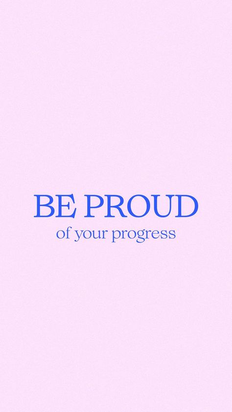 Being Proud Of Yourself Quotes, Proud Of Yourself Quotes, Be Proud Of Your Progress, Proud Of You Quotes, Results Quotes, Thatgirl Aesthetic, Proud Of Yourself, Yourself Quotes, Self Motivation Quotes