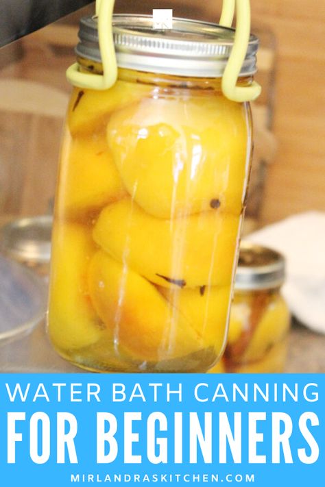 Water Bath Canning For Beginners, Water Bath Cooking, Canning For Beginners, Luscious Recipes, Spiced Peaches, Bbq Desserts, Winter Dessert, Canning Food, Canning Tips