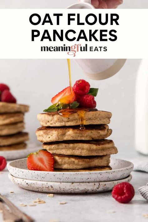 Oat Flour Pancakes Oat Flour Pancakes, Pancakes Gluten Free, Meaningful Eats, Freeze Pancakes, How To Make Oats, Saturday Morning Breakfast, No Flour Pancakes, German Pancakes, Flour Pancakes