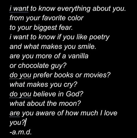 Poems To Send To Your Crush, I Want To Know Everything About You, About My Crush, Poetry About Having A Crush, Why Do I Dream About My Crush, Poems About Crushing Someone, Everyone's Crush Affirmations, Biggest Fears, Everything About You