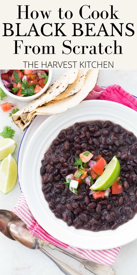 How To Cook Black Beans From The Bag, How To Prepare Black Beans, Stove Top Black Beans, How To Cook Dried Black Beans, Dried Black Beans Recipe, Cooking Black Beans On Stove, Dry Black Beans Recipe, How To Make Black Beans, Black Beans Crockpot Recipes