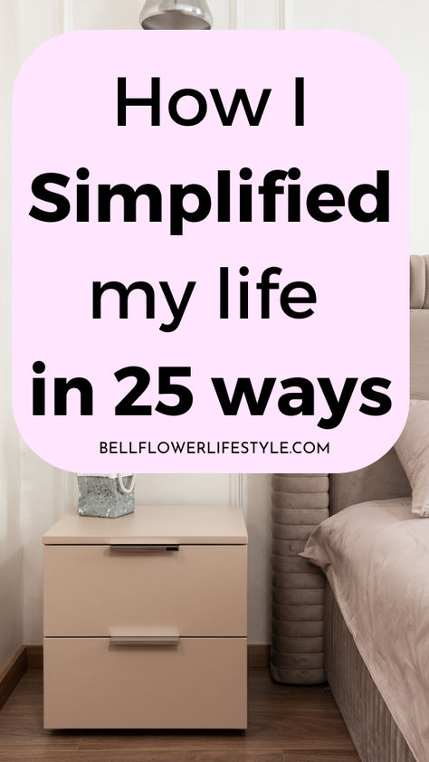 How I simplified my life in 25 ways How To Live A Simple Life, Minimalist Habits, Live A Simple Life, Living With Less, Minimalist Living Tips, Simple Living Lifestyle, Living Simple, Simplify Life, How To Simplify