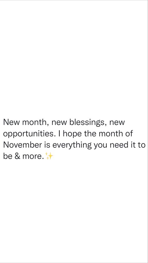 New Month May Blessings, 1st Of November Quotes, New Month November Quotes, November Tweets, New Month Blessings Quotes, November Month Quotes, November Blessings Quotes, Happy New Month November, It Girl Quotes