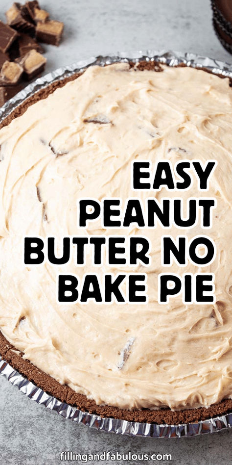 This easy no bake peanut butter pie is the perfect Thanksgiving dessert recipe! Make this Thanksgiving no bake pie with or without peanut butter cups - your guests will love it either way. Simple Pie Recipe No Bake, Quick No Cook Desserts, Dolly Parton Peanut Butter Pie, Pb Pie No Bake, Jif Peanut Butter Pie, Peanut Butter Pie Without Cream Cheese, Peanut Butter Pie No Bake Cool Whip, No Bake Peanut Butter Pie With Cool Whip, Reeses Peanut Butter Pie Recipes