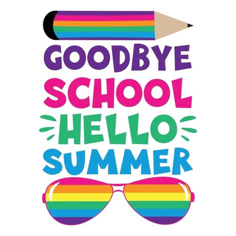 Goodbye School Hello Summer design fitting for summer lovers who loves summer season . it can also be given as a birthday party , beach party, pool party or Christmas gift to your best friends, relative, boyfriend or girlfriend who loves summer season to e Hello Summer Party, School Is Out For Summer, Last Day Of School Party, Happy Summer Holidays, Goodbye School, Schools Out For Summer, Happy Last Day Of School, Happy Vacation, Class Door