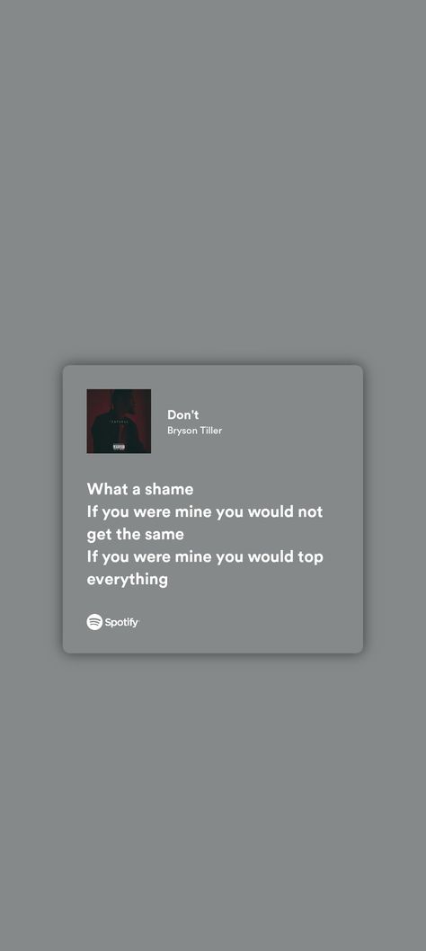 I Love Bryson Tiller Wallpaper, Dont By Bryson Tiller, Bryson Tiller Dont Lyrics, High Spotify Playlist Covers, Dont Bryson Tiller Spotify, Bryson Tiller Wallpaper Lyrics, Don't Lyrics Bryson Tiller, Don't Bryson Tiller Spotify, Don’t Bryson Tiller