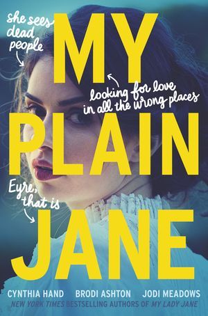 My Plain Jane by Jodi Meadows | Hardcover | Epic Reads My Lady Jane, Charlotte Brontë, Calamity Jane, Aspiring Author, Plain Jane, Charlotte Bronte, Jane Eyre, Princess Bride, Ya Books