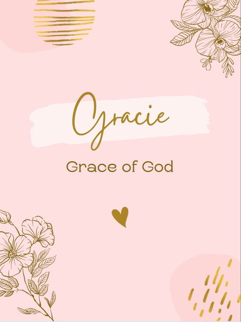 Pin by @kyleevking ✨ Gracie Name Meaning, Gracie Name, Preppy Names, Name Idea, Names With Meaning, Girls Dream, Baby Names, Baby Stuff, Meant To Be