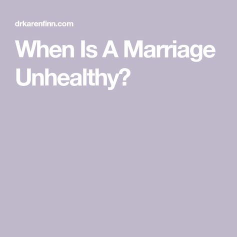 When Is A Marriage Unhealthy? Emotional Affair, Throw In The Towel, Life Without You, Marriage Is, That Moment When, Negative Emotions, Romantic Love, Helping People, Things To Come