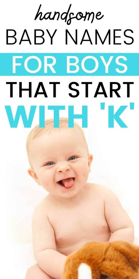 Are you looking for the perfect name for your little boy? If you're considering a baby name that starts with 'K' you better get out your list and make notes of these handsome and strong boy names! Includes popular and uncommon names. Baby Boy Names That Start With A K, Baby Names With K, Baby Boy K Names, K Names For Boys, K Baby Names, K Boy Names, Uncommon Names, Strong Boy Names, Trendy Baby Boy Names