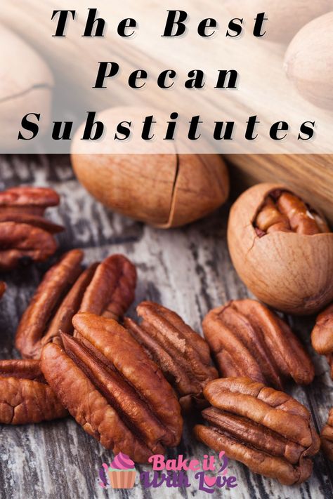 A pecan substitute could be necessary for a variety of reasons - allergies, none in the pantry, store being sold out, or more! No matter the reason or the recipe, there are substitutes available to you! This list covers 9 options (as well as nut-free choices) that you can use to swap out pecans! BakeItWithLove.com #bakeitwithlove #pecan #substitute #nutfree #alternative #best Nut Substitutions, Substitute Vegetable Oil Baking, Nut Free Desserts, Tree Nut Allergy, Flour Substitute, Cooking Substitutions, Pecan Nuts, Baking Substitutes, Food Substitutions