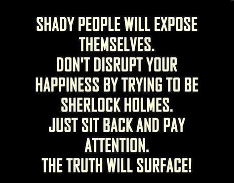 Shady people will expose themselves Quotes About Shady People, Shady People Quotes, Unbothered Quotes, Shady Quotes, People Quotes Truths, Shady People, German Quotes, Rap Quotes, About Quotes