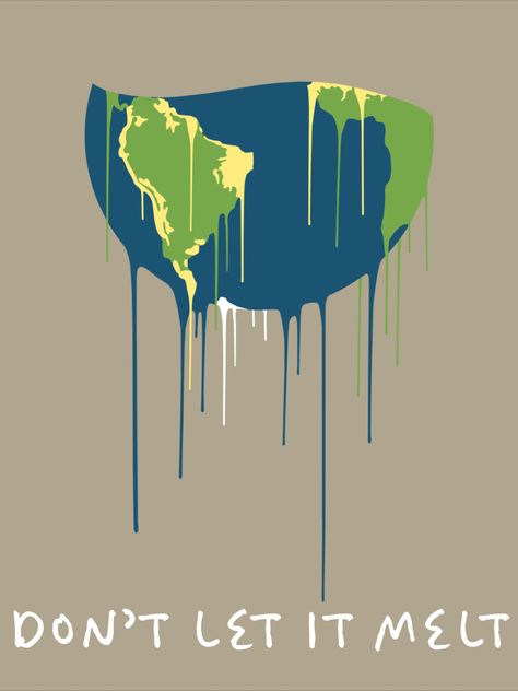 Environmental Protest Art, Climate Activism Tattoo, Melting Earth, Melting Earth Drawing, Climate Awareness Poster, Environmental Activist Art, Sustainability Poster Ideas, Globalisation Poster, Earth Melting