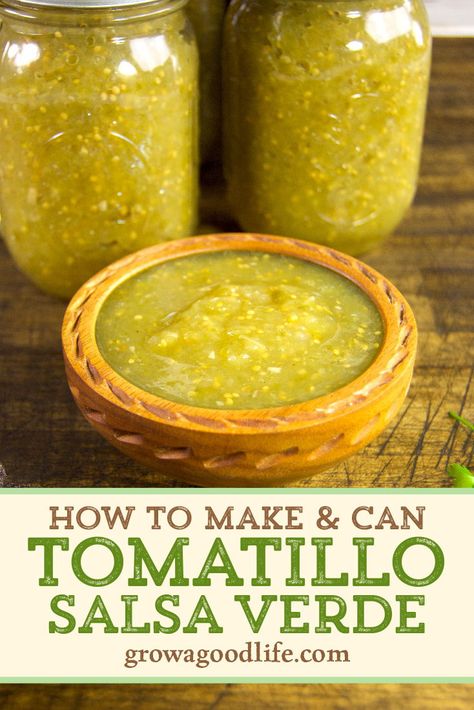 Roasted Tomatillo Salsa Canning, Canning Green Salsa Verde, Canning Tomatillo Salsa, Green Salsa Recipe Tomatillos For Canning, Tomatillo Salsa Verde Canning, Smoked Salsa Verde Recipe, Canning Salsa Verde Recipe, Canned Tomatillo Salsa, Salsa Verde For Canning