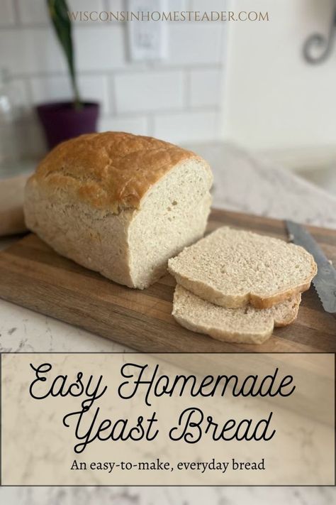 Easy Loaf Bread, Yeast Bread Loaf, Homemade Yeast Bread, Bread Without Sugar, Loaf Bread Recipe, Basic Bread Recipe, Beginners Bread Recipe, Homemade Yeast, Survival Preparedness