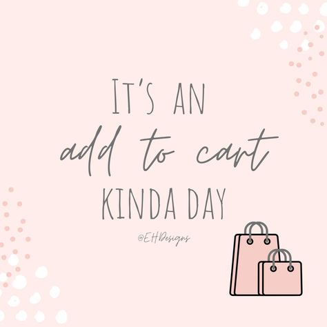 It’s an add to cart kinda day small business quote girly pink meme Add To Cart Meme, Small Business Discount Quotes, Small Business Sunday Quotes, Small Business Quotes Thank You, It’s An Add To Cart Kinda Day, Small Business Pricing Quotes, Small Business Mom Quotes, Small Business Humor, Small Business Social Media Posts