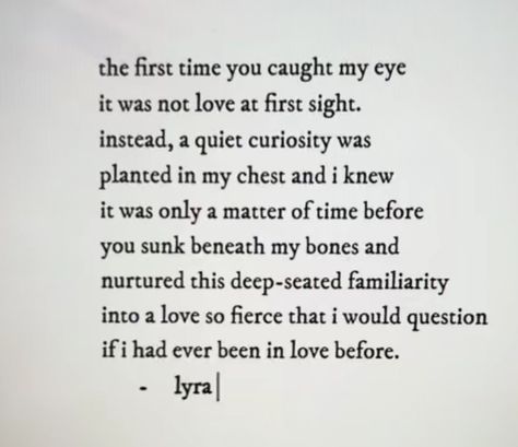 Tell Someone You Love Them, Gothic Love Poems, Lyra Wren, Love Quotes Girlfriend, Poetic Love Letter, Poetic Love Quotes, Wholesome Romance, Relatable Poetry, Beautiful Love Quotes