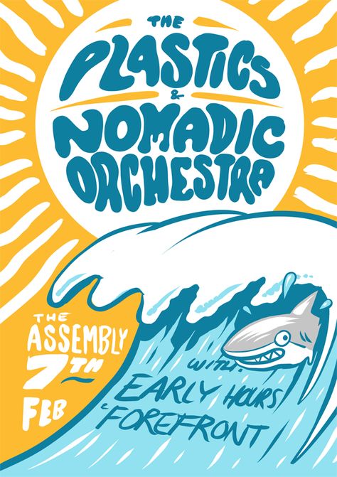 A poster for The Plastics & Nomadic Orchestra! Surf Event Poster, Summer Themed Poster, Cute Advertisement Poster, Surf Competition Poster, Summer Festival Poster Design, Summer Design Poster, Informative Poster Design, Beach Poster Design, Fun Poster Design