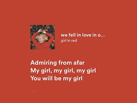 we fell in love in october | girl in red We Fell In Love In October Spotify, We Fell In Love In October Lyrics, We Fell In Love In October, Personal Notion, October Music, Red Song, October Girl, Red Quotes, Girl In Red