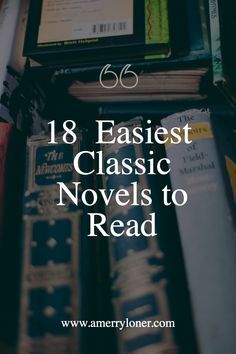 Hey, bookworms. Ready to build out your reading list? There's no need to be intimidated by classic literature. Check out this list of the 18 easiest classic novels to read. Classic Must Read Books, Classic Novels To Read, Classics To Read, Must Read Classics, Ap Literature, Classic Novels, Novels To Read, Of Mice And Men, Best Books To Read