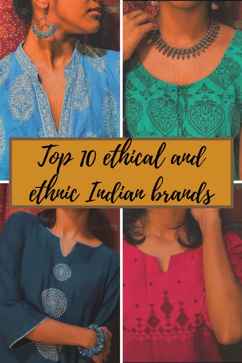 Looking to buy local clothes that are ethically produced by homegrown artisans from across India? We present to you a list of top ten sustainable Indian brands that bring the best of hand-block prints, embroidery, and applique as well as the talent of our artisans right into your wardrobe! What’s more, their cotton collections are perfect for the perpetual summer we experience in most parts of India and help you achieve that perfect ethnic-chic look. Good Clothing Brands, Store Names Ideas, Indian Clothing Brands, Indian Names, Boutique Names, Ethnic Chic, Wear Store, Indian Blouse, Buy Local