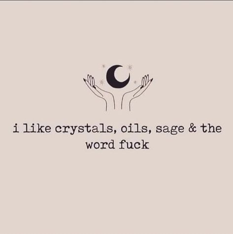 Crystal Energy Quotes, Sage And Hood Quotes, Sage Quotes Burning, Funny Spiritual Quotes, Crystal Healing Quotes, Crystal Quotes, Witch Jokes, Tree Hugging, Feminine Quotes