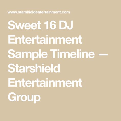 Sweet 16 DJ Entertainment Sample Timeline — Starshield Entertainment Group Sweet 16 Party Timeline, Sweet 16 Timeline, Candle Lighting Ceremony, Party Timeline, Sweet 16 Party, Dj Party, Entertainment Company, Event Entertainment, Sweet 16 Parties