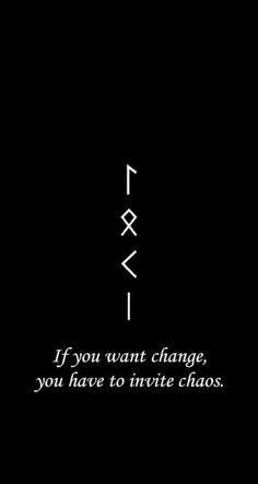 Chaos Invites Change Change Invites Healing, If You Want Change Invite Chaos, Chaos Symbol Tattoo Design, If You Want Change You Must Invite Chaos, Chaos Symbol Tattoo, Beautiful Chaos Tattoo, Chaos Tattoo Ideas, Reality Tattoo, Inspiration Symbol