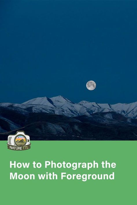 Learn how to photograph the moon with foreground. Properly expose both the moon and the landscape with this guide.  #NatureTTL #moon #moonphotography #space #landscape #tutorial Astrophotography Tutorial, Photographing The Moon, Landscape Tutorial, Photo Settings, Space Landscape, Nature Photography Tips, Dslr Photography Tips, Photography Settings, Night Sky Photography