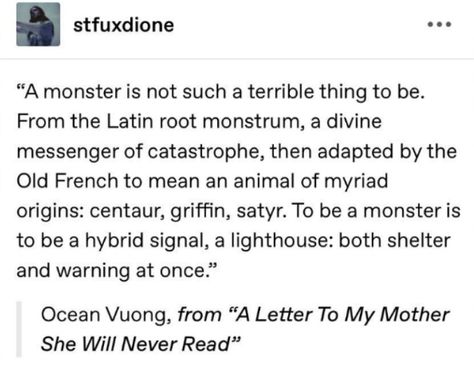 Poetry About Monsters, Quotes About Being A Monster, When Is A Monster Not A Monster, Gods And Monsters Aesthetic, Quotes About Monsters, Monster Poetry, Creature Quotes, Monster Poem, Demon Quotes