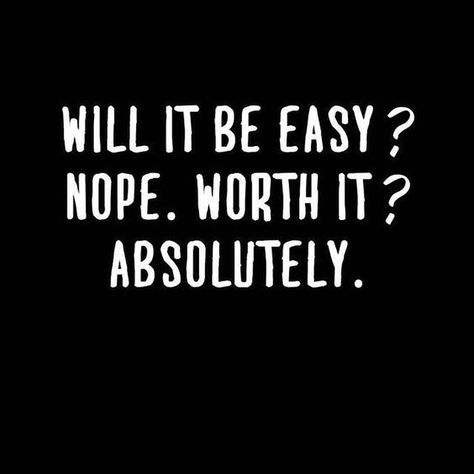 If it isn't easy it's probably worth it - do what you know in the end will make you as happy as you know you can be www.QueenCHair.com Motivasi Diet, Selfie Quotes, Year Quotes, Quotes About New Year, Tom Brady, Nouvel An, Fitness Quotes, Inspirational Quotes Motivation, Worth It