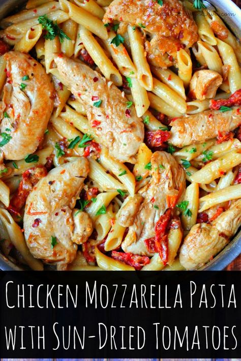 Chicken Mozzarella Pasta with Sun-Dried Tomatoes Chicken Pasta Tomato, Pasta With Dried Tomatoes, Chicken Mozzarella Pasta, Mozzarella Recipe, Chicken Mozzarella, Pasta Tomato, Sundried Tomato Pasta, Mozzarella Pasta, Tomato Recipe