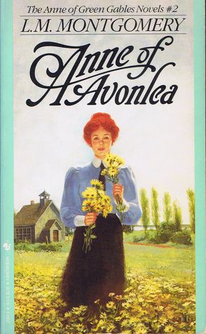 Anne Of Avonlea Book, Anne Of Windy Poplars, Teen Words, Anne Of The Island, Anne Of Avonlea, A Clash Of Kings, L M Montgomery, Lucy Maud Montgomery, Anne Shirley