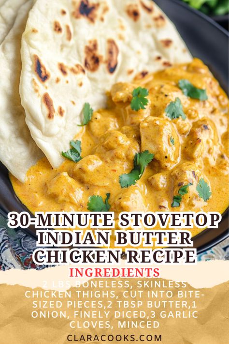 30-Minute Stovetop Indian Butter Chicken Recipe Chicken Recipe Indian, Indian Butter Chicken Recipe, Butter Chicken Recipe Indian, Easy Teriyaki Chicken, Pizza Salad, Indian Butter Chicken, Vegetarian Thanksgiving, Recipe Indian, Butter Chicken Recipe