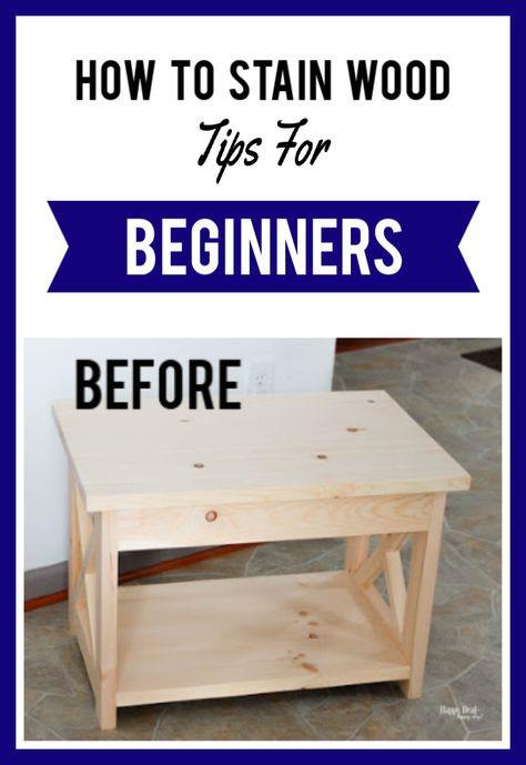 How To Stain Wood: Tips for Beginners #howtostainfurniture #staining #stainfurniture #diyfurniture How To Finish Wood Projects, How To Stain Wood Furniture Step By Step, How To Restain Wood Furniture, How To Stain Wood Furniture, Stain Wood Diy, Wood Stain Table, How To Stain Wood, Furniture Repurposing, Dollar Store Projects