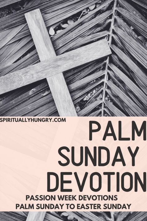 Palm Sunday Quotes Jesus, Palm Sunday Quotes, Passion Week, Easter Devotions, Sunday Prayer, Family Scripture, March Activities, Belief In God, Powerful Scriptures