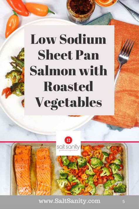 Low Sodium One Pan Meals, Low Sodium Sheet Pan Meals, Low Sodium Vegetable Recipes, Low Sodium Low Carb Meals, Low Sodium Salmon Recipes, Low Sodium Lunch Ideas, Low Sodium Meals Easy, Low Salt Dinners, Quick Salmon Recipes