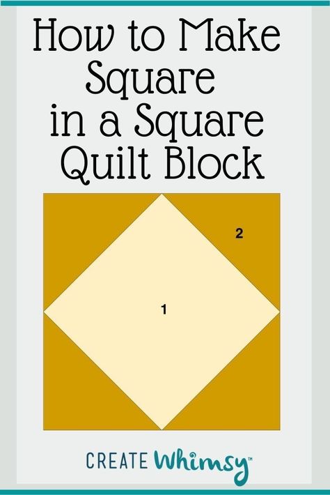 Learn how to make the basic square in a square quilt block with our illustrated tutorial. This beginner-friendly method using squares is easy to cut and sew. Quilt Block Border Ideas, Square Inside A Square Quilt Block, Square In A Square Quilt Block Chart, Square In A Square Quilt Pattern, 8 Inch Quilt Blocks Free Pattern, Square In A Square Quilt Block Tutorials, Square In A Square Quilt Block, Square In Square Quilt, Easy Quilt Patterns Free