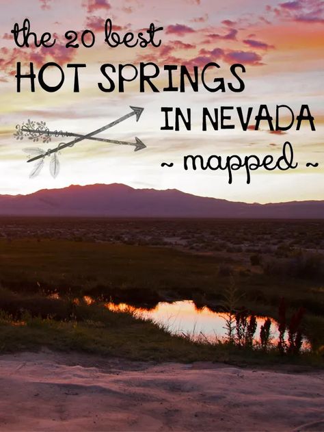 20 Best Hot Springs in Nevada - MAPPED! Nevada Map, Nevada Travel, Reno Tahoe, Reno Nevada, Vegas Trip, United States Travel, Future Travel, Las Vegas Nevada, Hot Springs