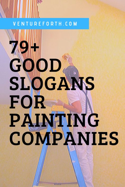 Creating a clever slogan is one move that can set you apart from the rest of the painting companies out there. Check out the suggestions here for more details! Paint Company Creative Ads, Painting Logos Business, Painting Business Logo Ideas, Painter Logo Ideas, Good Slogans, Painter Quotes, Painting Company Logo, Good Company Names, Paint Advertising