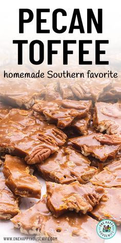 Pecan Toffee Brittle is a homemade Southern classic. #homemade #southern #classic #pecan #toffee #recipe #candy Pecan Toffee Recipe, Basic Turkey Recipe, Toffee Brittle, Pecan Brittle, Pecan Toffee, Toffee Bark, Pecan Desserts, Easy Candy Recipes, Homemade Toffee