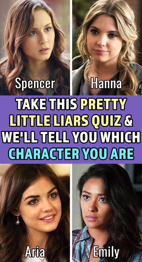 Pretty Little Liars Characters, You Liar, Netflix Hacks, Which Character Are You, Know Yourself, 20 Questions, Ashley Benson, Pretty Little Liars, The Pretty